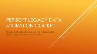 Perisoft S4 HANA On Premise Data Migration Solution Demo [upl. by Canice]