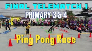 FINAL TELEMATCH 1  PRIMARY 3 amp 4  PING PONG RACE [upl. by Ybor]