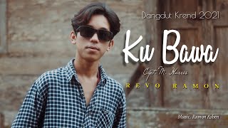 KUBAWA Cipt M Harris by REVO RAMON  Cover Video Subtitle [upl. by Aneryc902]