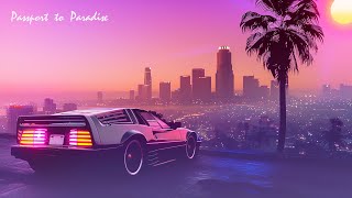 Synthwave  Retro Synth Playlist  Passport to Paradise  Royalty Free Copyright Safe Music [upl. by Hcir]