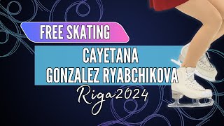 Cayetana GONZALEZ MEX  Junior Women Free Skating  Riga 2024 [upl. by Aylmar341]