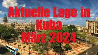 Aktuelle Lage in Kuba  März 2024 [upl. by Adierf]