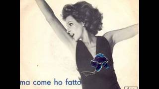 Ornella Vanoni  Ma come ho fatto [upl. by Ekusuy3]