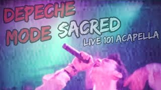 Depeche Mode Sacred Live Acapella 101 Pasadena Music for the masses [upl. by Anoi]