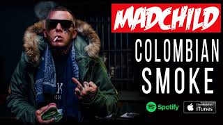 Madchild  Colombian Smoke [upl. by Nomyad]