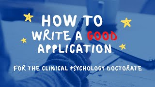 How to write a good application for the Clinical Psychology Doctorate DClinPsy [upl. by Ella112]