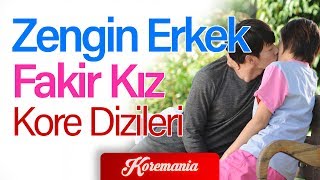 ZENGİN ERKEK FAKİR KIZ KONULU 10 MUHTEŞEM KORE DİZİSİ [upl. by Olwen44]