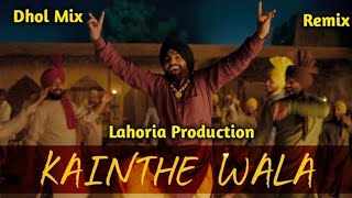 Kainthe Wala ll Ammy Virk ll Dhol mix ll Dj Sandeep Sodhi ll Latest Dhol mix song [upl. by Lled359]