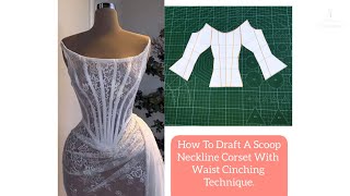 How To Draft An Overbust Corset With Scoop Neckline OVERBUST CORSET [upl. by Yttam]