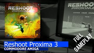 Commodore Amiga Reshoot Proxima 3 full gameplayAmiga 1200 [upl. by Hedwig]