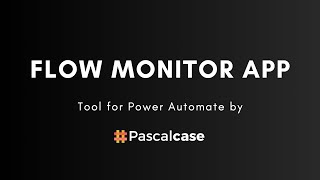 Flow Monitor app for Dynamics 365 and Power Platform [upl. by Ordnasela]