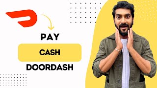 How to Pay with Cash on DoorDash Best Method [upl. by Ehtylb]