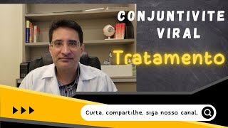 Conjuntivite Viral Tratamento [upl. by Nomzzaj]