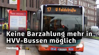 HVV Seit Neujahr keine Barzahlung in Hamburgs Bussen mehr möglich [upl. by Gebhardt954]