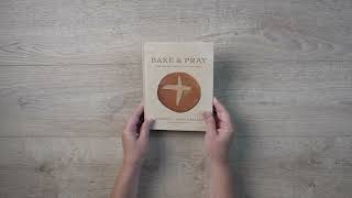 Bake amp Pray  Liturgies and Recipes for Baking Bread as a Spiritual Practice  Kendall Vanderslice [upl. by Busby]