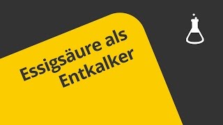 Essigsäure als Entkalker leicht erklärt  Chemie  Organische Chemie [upl. by Eoj941]