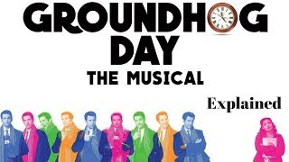 Groundhog Day The Musical Summary and Analysis [upl. by Bucella297]