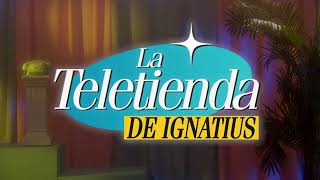 La teletienda de Ignatius [upl. by Berghoff64]