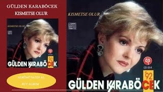 Gülden Karaböcek  Kısmetse Olur Official Audio [upl. by Klina]