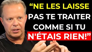 ARRÊTE DE LAISSER LES GENS TE TRAITER COMME SI TU NÉTAIS RIEN  Joe Dispenza [upl. by Ailito]