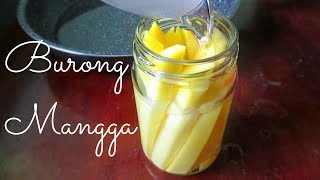 Burong Mangga Pickled Mango [upl. by Terrell]