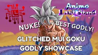 The STRONGEST Godly MUI Goku Showcase in Anime Last Stand [upl. by Valerio675]