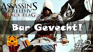 Assassins Creed 4 Black Flag Lets play M Ronald  Ep 2  quotBar Gevechtquot [upl. by Eidoj]