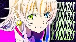 K Project Is The MOST UNDERRATED Anime Of ALL Time [upl. by Kwan]