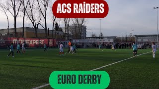 ACS Raiders  Euro Derby  Grupa 2013  Campionat fotbal AMFB 24022024 [upl. by Eidoj]