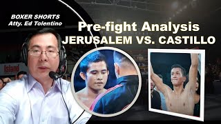 PREFIGHT ANALYSIS NG JERUSALEM VS CASTILLO [upl. by Lukash]