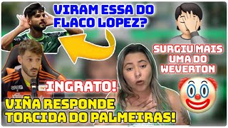 ðŸš¨ VINÃƒ RESPONDE PALMEIRAS E TORCIDA VAI A LOUCURA  VIRAM ESSA DO FLACO LOPEZ  SURGIU MAIS UMA [upl. by Goldsmith644]