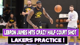 Lakers Practice Lebron James hits crazy half court shot and has Left hand battle [upl. by Iba]