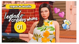 COMEÇANDO O DESAFIO CRYBABY WHIMS  REGRAS  ep 01  the sims 4  Crybaby Whims Legacy Challenge [upl. by Notnroht]