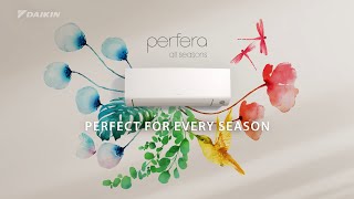 Daikin Perfera  Perfect for every season [upl. by Berga]