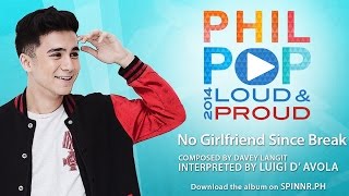 Luigi D Avola  No Girlfriend Since Break NGSB Official Music Video Philpop 2014 [upl. by Bullen]