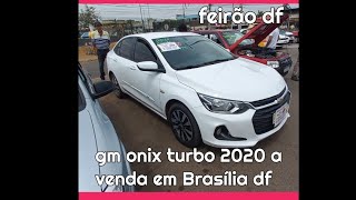 Onix 2020 10 turbo a venda em Brasilia df feirão [upl. by Ennyleuqcaj474]