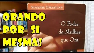 O PODER DA MULHER QUE ORA  Por Sunamita [upl. by Lara]