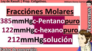 Calcular las 𝑭𝒓𝒂𝒄𝒄𝒊ó𝒏𝒆𝒔 𝑴𝒐𝒍𝒂𝒓𝒆𝒔 con 385 mmHg C₅H₁₀ puro 122 mmHg C₆H₁₂ puro 212 mmHg sln [upl. by Anih]