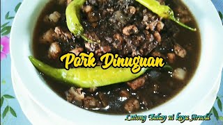 Pork Dinuguan Lutong Bahay ni kuya Arnold [upl. by Orvas780]