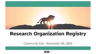 ROR Community Call November 2024 [upl. by Cathee966]