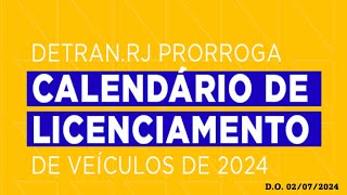 O Detran RJ prorrogou os prazos do vencimento do licenciamento de 2024 [upl. by Conny]