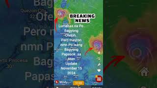 Palabas na Po Isa Bagyong Ofelph pero Myron nmn Popapasok Isa Bagyong update November 15 2024 [upl. by Feune265]