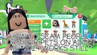 HOW TO SCAM PEOPLE FOR THEIR PETS ON ADOPT ME  NOVEMBER 2024  NOT CLICKBAIT [upl. by Wennerholn]