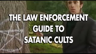 The Law Enforcement Guide To Satanic Cults [upl. by Sofie]