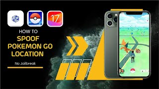 2024 Best Pokemon Go Hack  How to spoof Pokemon Go on iOS 17 iPhone No Jailbreak [upl. by Ennaeirrac]