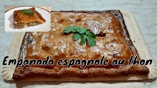 Empanada au thon espagnole [upl. by Valerie]