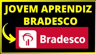 JOVEM APRENDIZ BRADESCO COMO FUNCIONA E COMO SE INSCREVER [upl. by Akiret936]