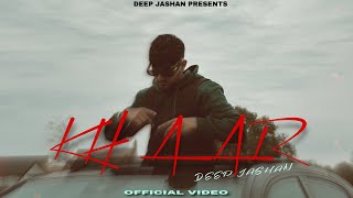 Khaar Official VideoDeep Jashan  Harsh Nussi  Latest Punjabi Song 2024 [upl. by Armstrong]