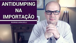 Antidumping na Importação  China Gate Importação [upl. by Ardnuasac732]