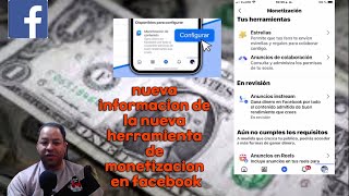 nueva informacion sobre la nueva herramienta de monetizacion de contenido en facebook [upl. by Alrzc]